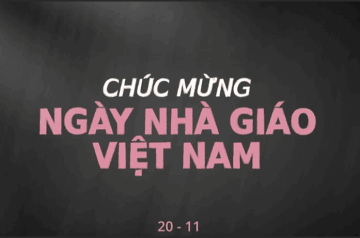 Ngày 20/11 là ngày gì, ý nghĩa và lịch sử ngày nhà giáo việt nam