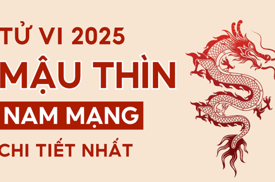 Tử vi tuổi Mậu Thìn năm 2025 nam mạng – Dự báo vận trình và cách xoay chuyển số mệnh Tử vi tuổi Mậu Thìn năm 2025 nam mạng – Dự báo vận trình và cách xoay chuyển số mệnh