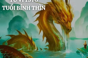 Tử vi trọn đời Bính Thìn: Con đường thăng hoa của tuổi Rồng 1976 Tử vi trọn đời Bính Thìn: Con đường thăng hoa của tuổi Rồng 1976