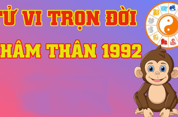 Tử vi trọn đời Nhâm Thân 1992 – Giải mã lá số tử vi trọn đời nam nữ mạng chuẩn nhất Tử vi trọn đời Nhâm Thân 1992 – Giải mã lá số tử vi trọn đời nam nữ mạng chuẩn nhất