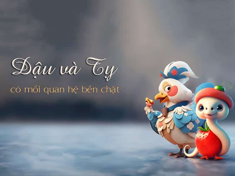 Tuổi Dậu và Tỵ có mối quan hệ Tam hợp, hỗ trợ nhau vượt qua khó khăn trong năm 2025 tuoi dau va ty co moi quan he tam hop, ho tro nhau vuot qua kho khan trong nam 2025
