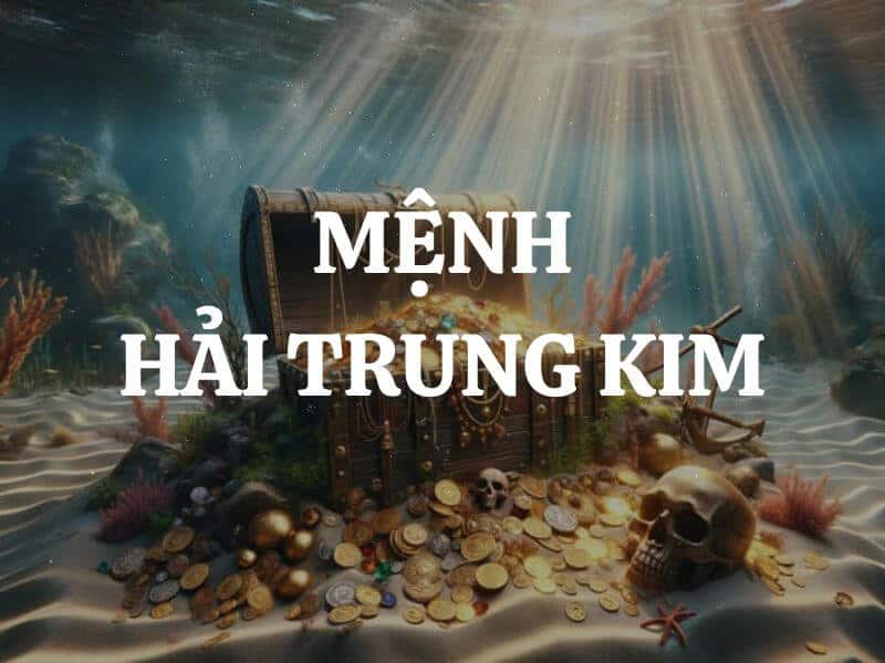 vang an minh duoi day bien, tuong trung cho tinh cach tiem an va suc manh cua nguoi menh hai trung kim