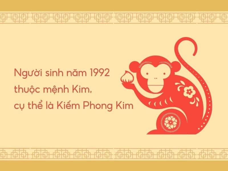 nguoi sinh nam 1992 thuoc tuoi nham than va mang menh kiem phong kim