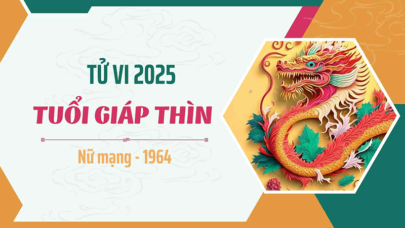 2025 la mot nam rat tot voi nu Giap Thin vi cung thuoc Phu Dang Hoa va thien can dia chi khong tuong khac