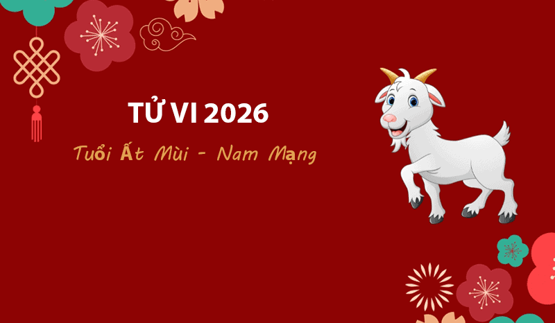 Nam 2026 nam At Mui duoc cac sao tot chieu menh, nhung van phai can than voi chu ky Tam Tai 3 nam cua minh